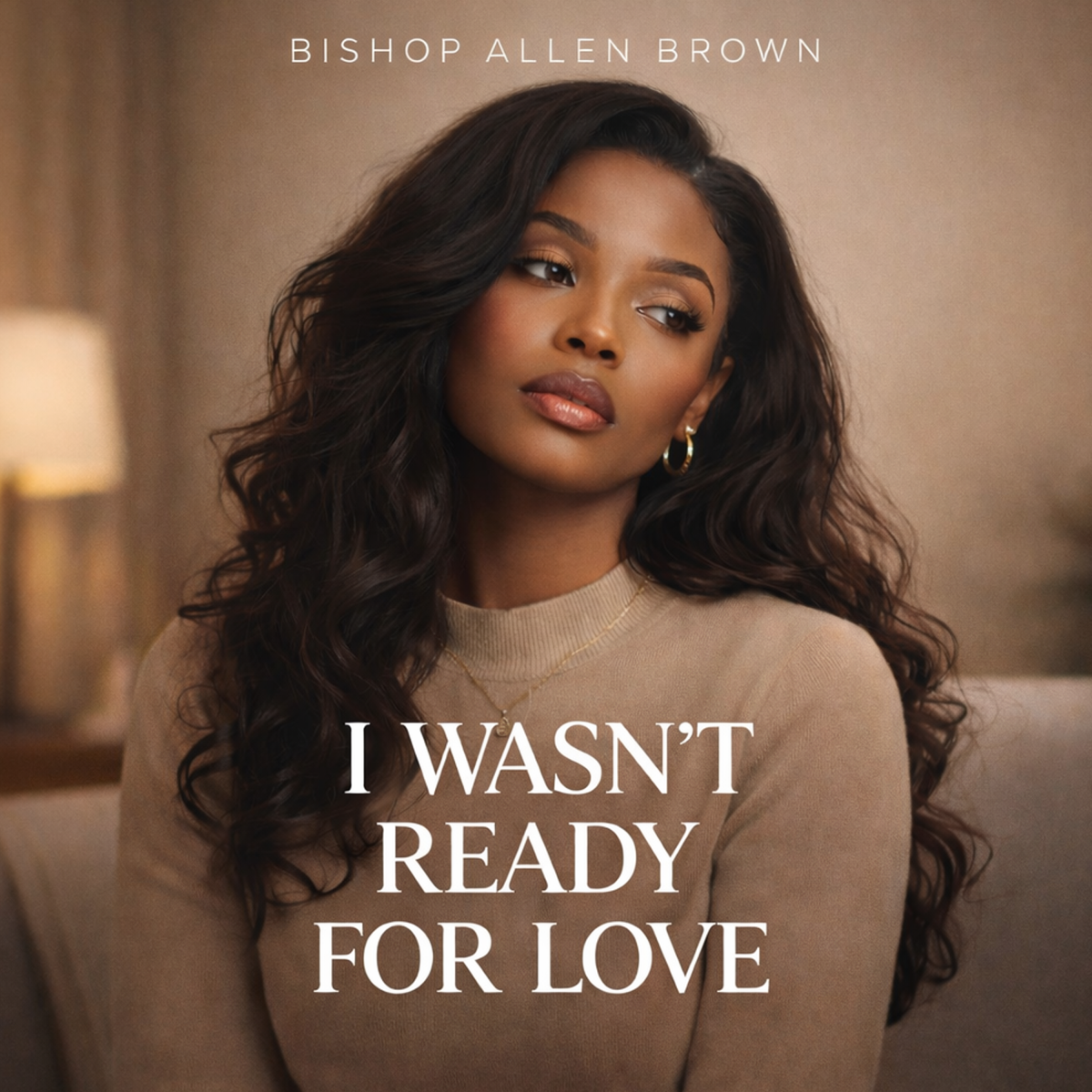 I Wasn't Ready For Love
