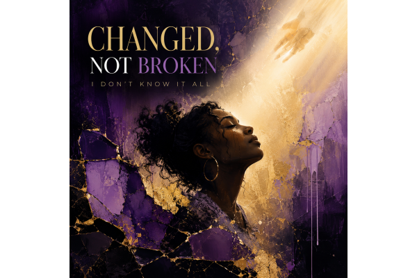 Changed, Not Broken